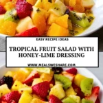 Tropical Fruit Salad with honey-lime dressing - Pin 1